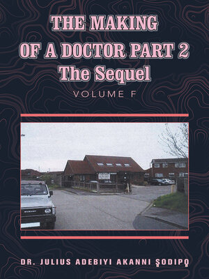 cover image of The Making of a Doctor Part 2